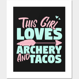 This Girl Loves Archery And Tacos Gift design Posters and Art